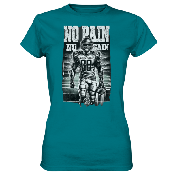 No Pain No Gain - Ladies Premium Shirt - Amfoo Shop