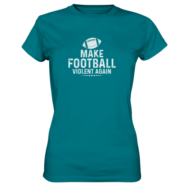 Make Football Violant again - Ladies Premium Shirt - Amfoo Shop