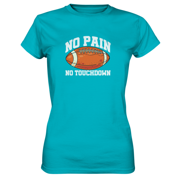 No Pain No Gain - Ladies Premium Shirt - Amfoo Shop