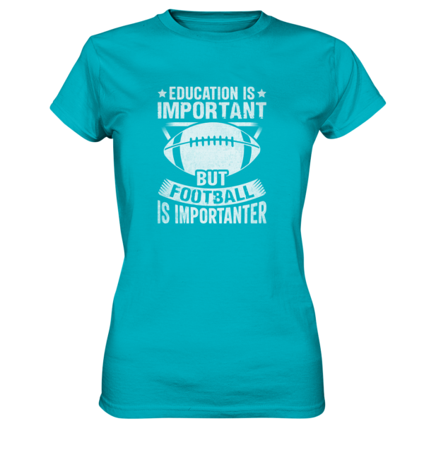 Football is importanter - Ladies Premium Shirt - Amfoo Shop