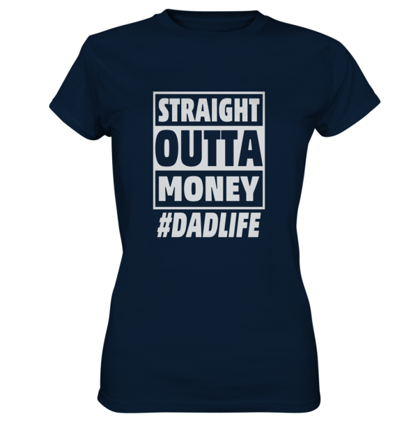 Straight Outta Money - Ladies Premium Shirt - Amfoo Shop