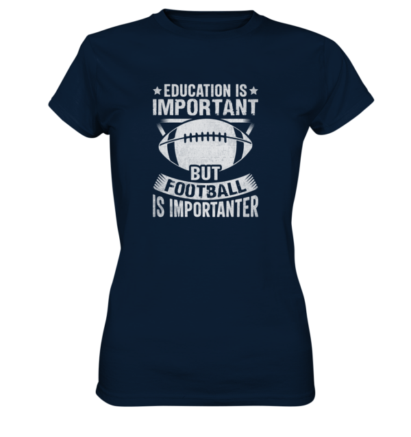 Football is importanter - Ladies Premium Shirt - Amfoo Shop