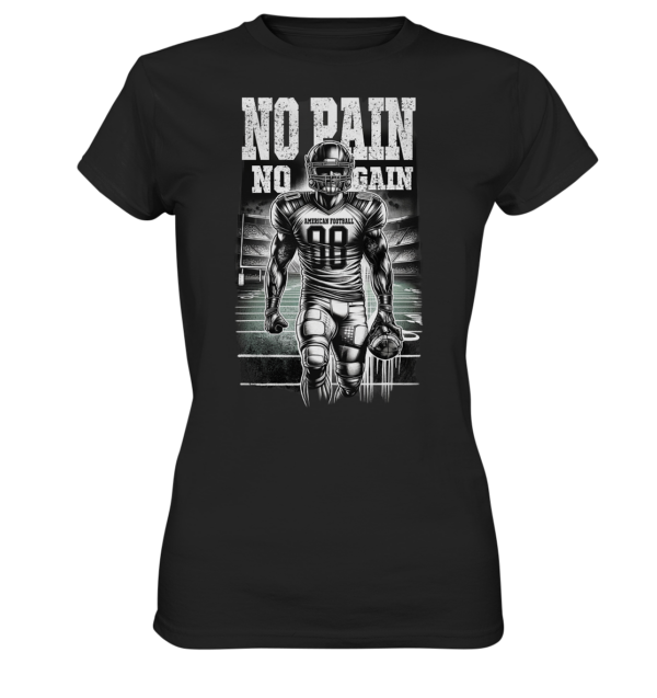 No Pain No Gain - Ladies Premium Shirt - Amfoo Shop