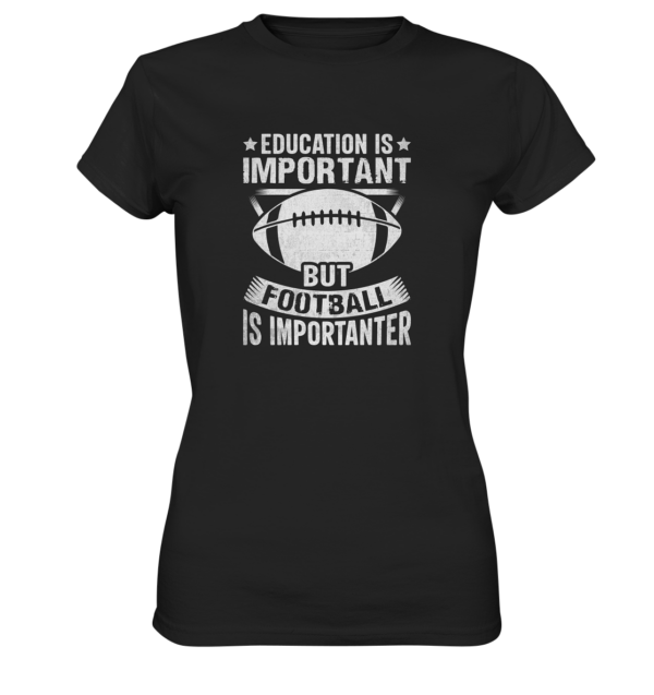 Football is importanter - Ladies Premium Shirt - Amfoo Shop