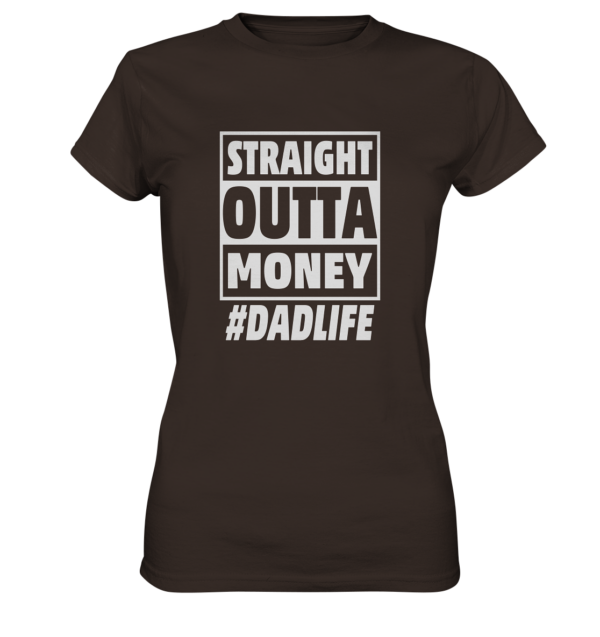 Straight Outta Money - Ladies Premium Shirt - Amfoo Shop