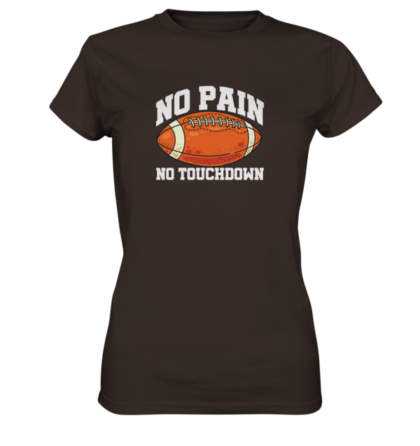 No Pain No Gain - Ladies Premium Shirt - Amfoo Shop