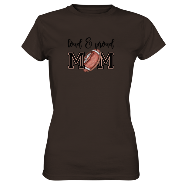 Loud & Proud Mom - Ladies Premium Shirt - Amfoo Shop