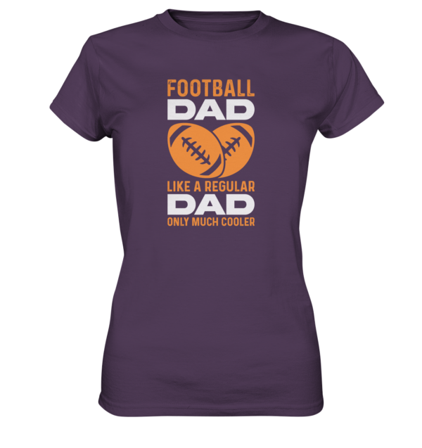 Football Dad Much Cooler - Ladies Premium Shirt - Amfoo Shop