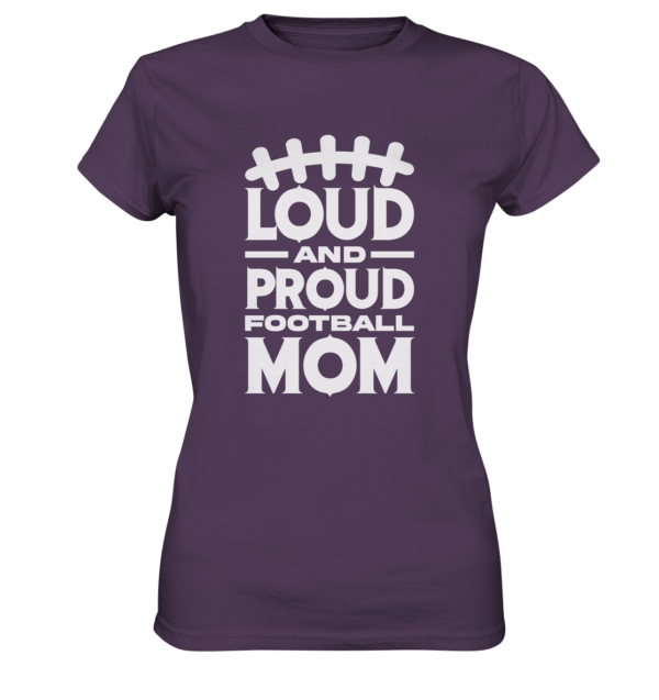 Loud and Proud Mom - Ladies Premium Shirt - Amfoo Shop