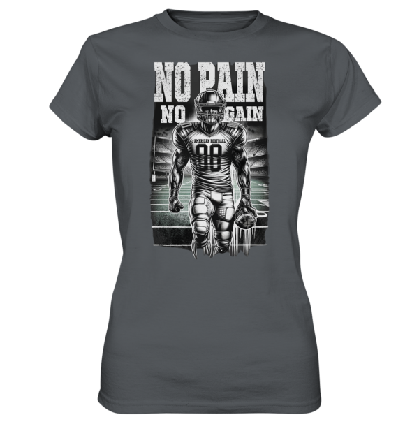 No Pain No Gain - Ladies Premium Shirt - Amfoo Shop