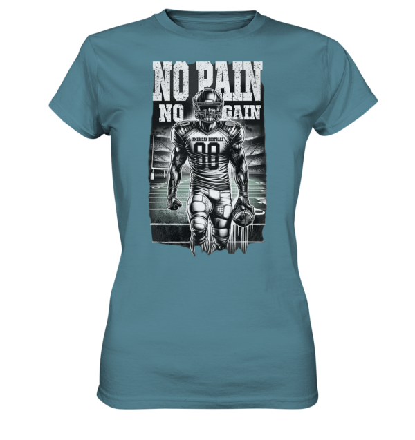 No Pain No Gain - Ladies Premium Shirt - Amfoo Shop