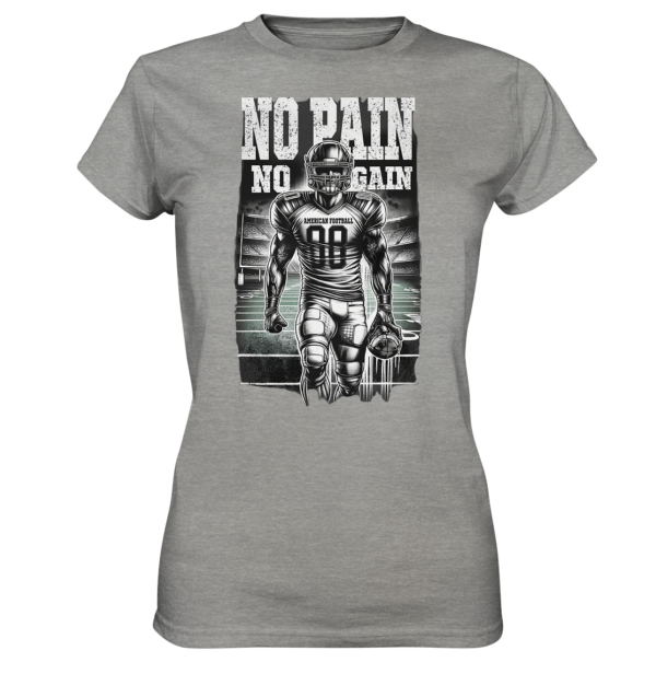 No Pain No Gain - Ladies Premium Shirt - Amfoo Shop