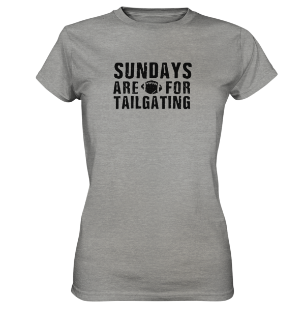 Sundays are for Tailgating - Ladies Premium Shirt - Amfoo Shop