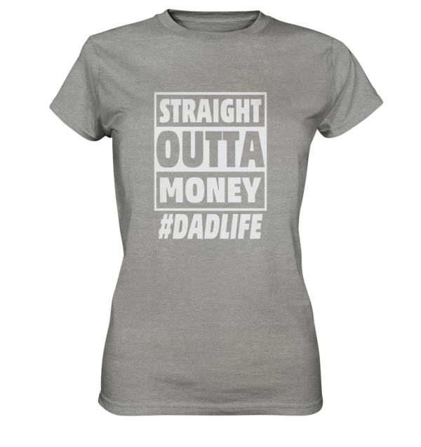 Straight Outta Money - Ladies Premium Shirt - Amfoo Shop