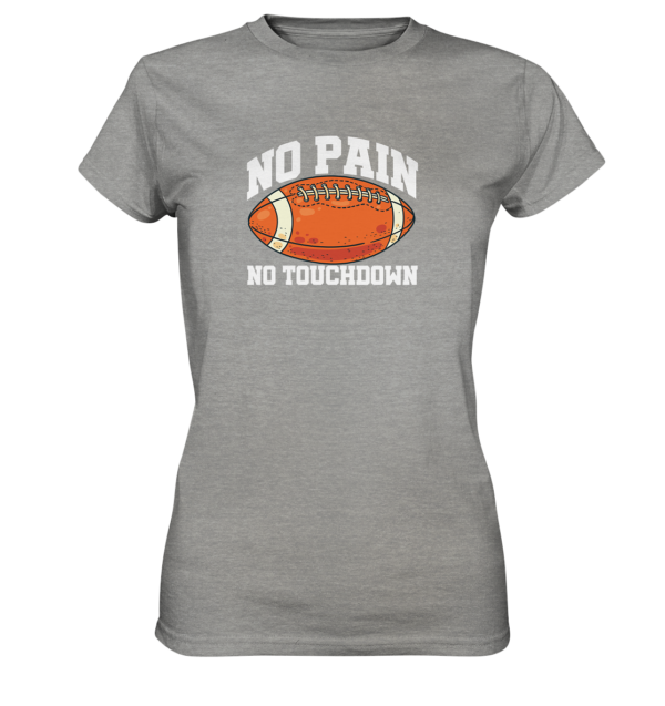 No Pain No Gain - Ladies Premium Shirt - Amfoo Shop