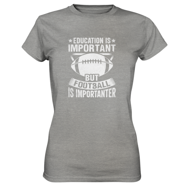 Football is importanter - Ladies Premium Shirt - Amfoo Shop