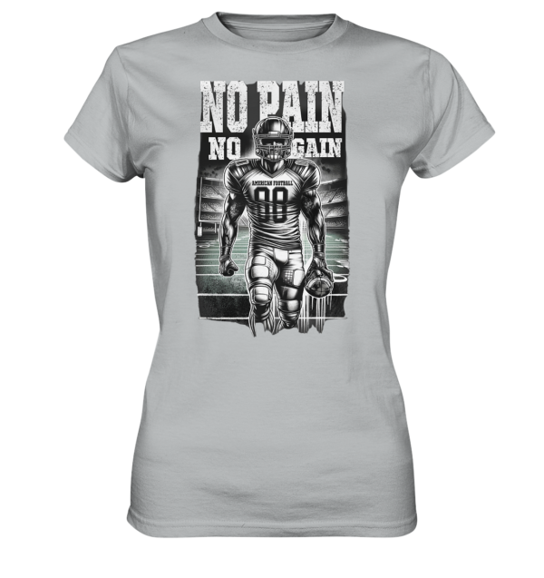 No Pain No Gain - Ladies Premium Shirt - Amfoo Shop