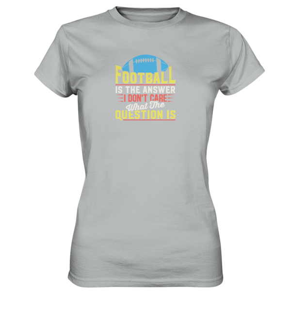 Football is the Answer - Ladies Premium Shirt - Amfoo Shop