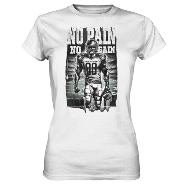 No Pain No Gain - Ladies Premium Shirt - Amfoo Shop