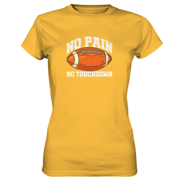 No Pain No Gain - Ladies Premium Shirt - Amfoo Shop