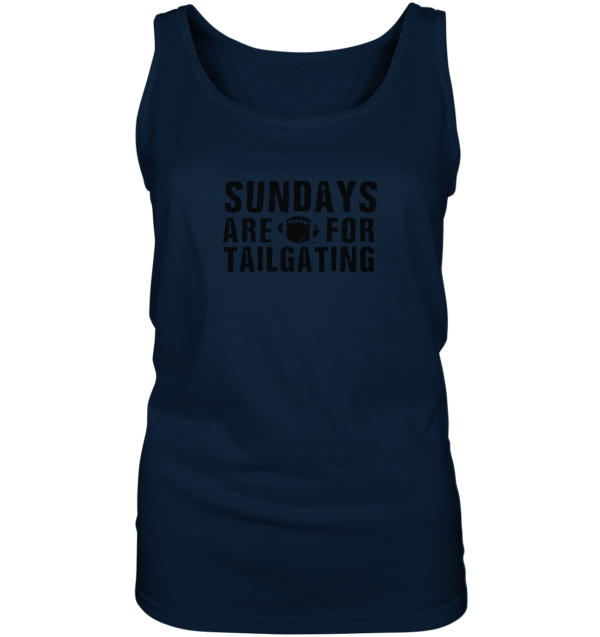 Sundays are for Tailgating - Ladies Tank-Top - Amfoo Shop