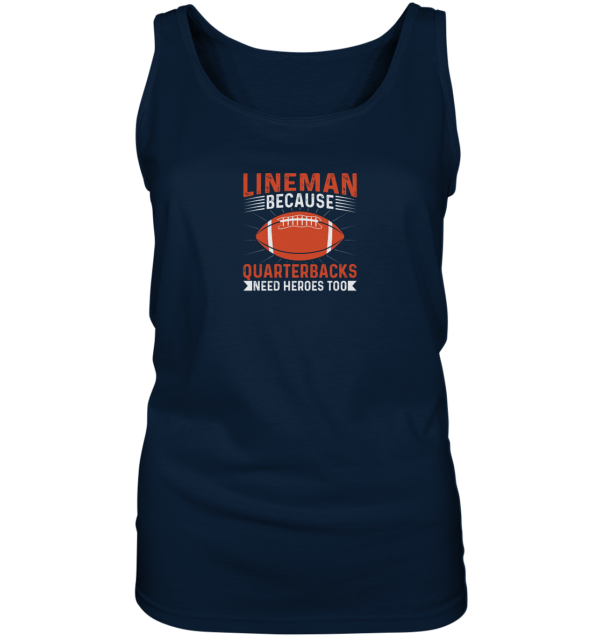 Lineman Quarterback Heroes - Ladies Tank-Top - Amfoo Shop