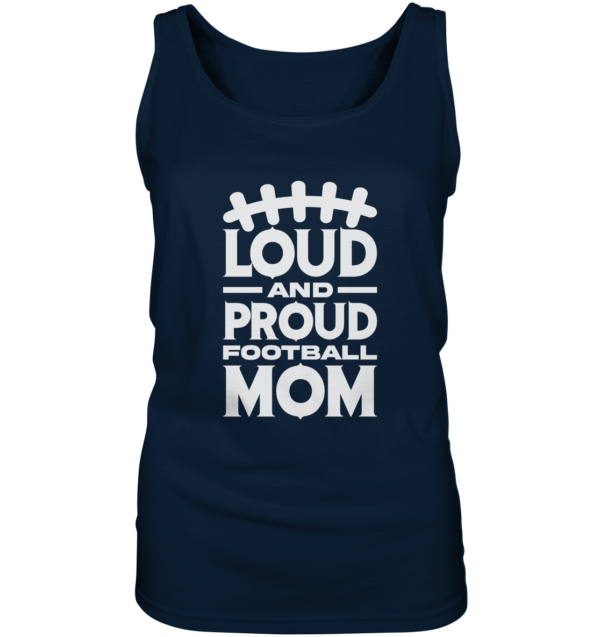 Loud and Proud Mom - Ladies Tank-Top - Amfoo Shop