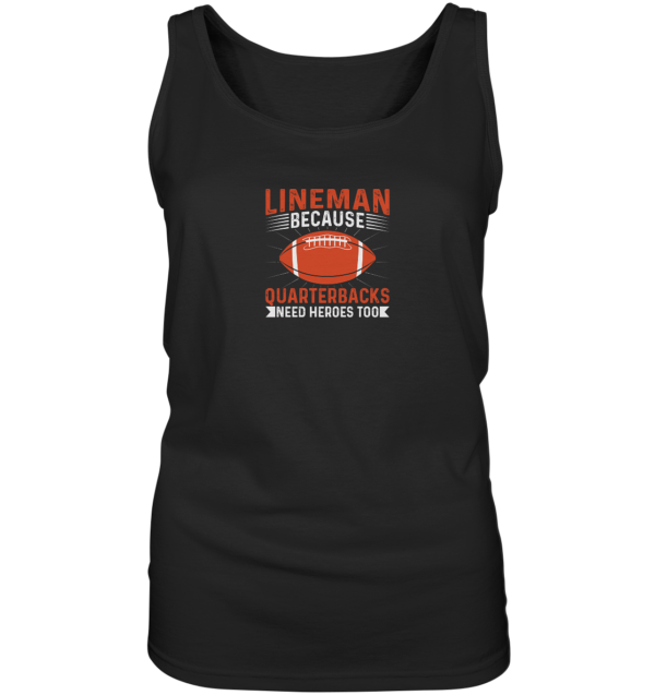 Lineman Quarterback Heroes - Ladies Tank-Top - Amfoo Shop