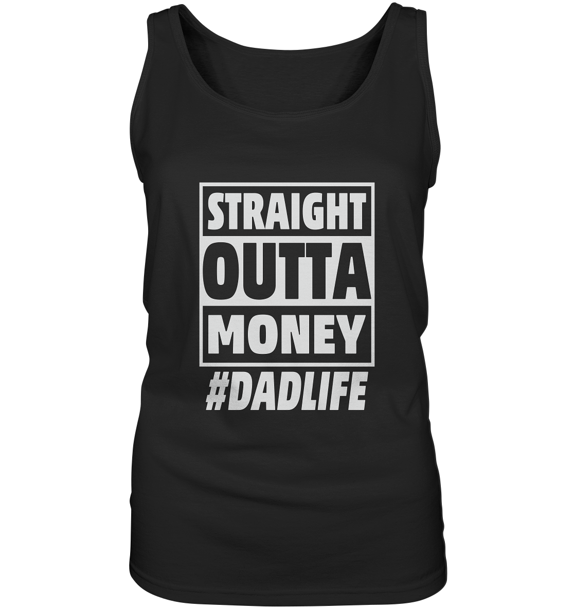 Straight Outta Money - Ladies Tank-Top - Amfoo Shop