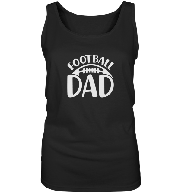 Football Dad - Ladies Tank-Top - Amfoo Shop