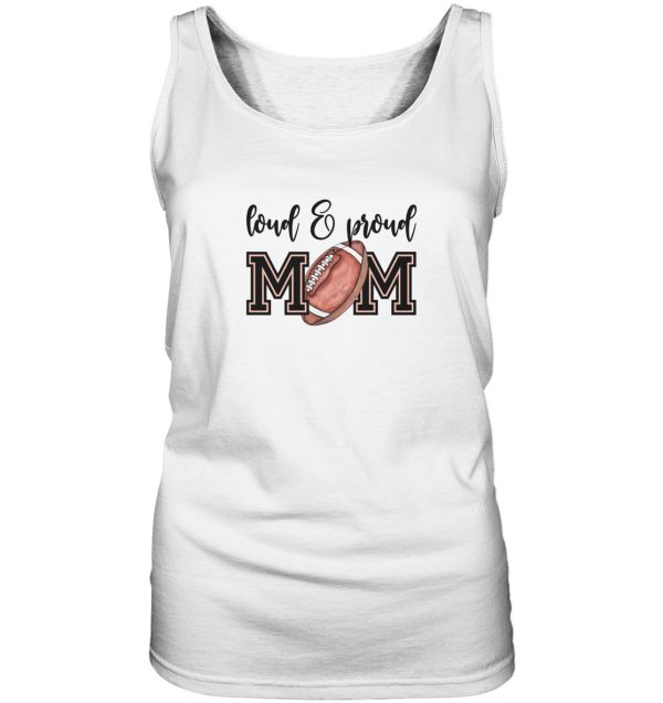 Loud & Proud Mom - Ladies Tank-Top - Amfoo Shop