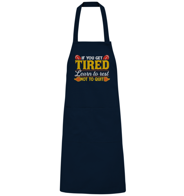 If you get Tired - Organic Grillschürze - Amfoo Shop