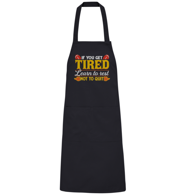 If you get Tired - Organic Grillschürze - Amfoo Shop