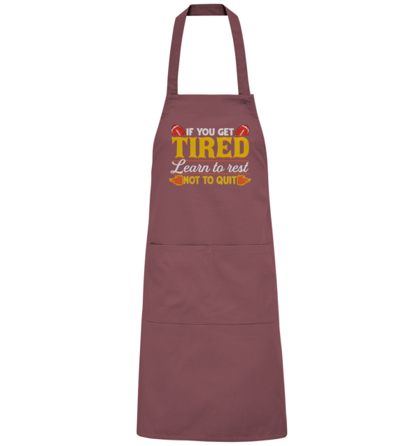 If you get Tired - Organic Grillschürze - Amfoo Shop