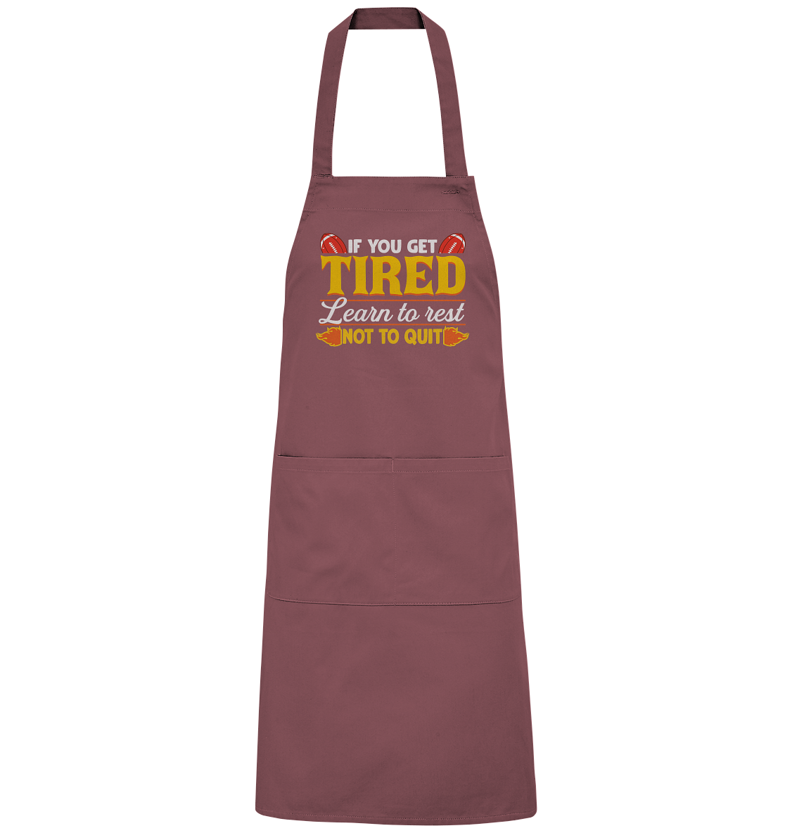 If you get Tired - Organic Grillschürze - Amfoo Shop