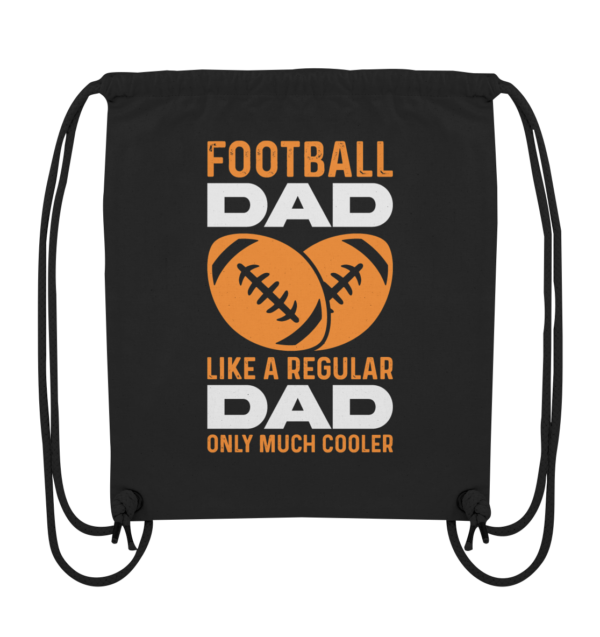 Football Dad Much Cooler - Organic Gym-Bag - Amfoo Shop