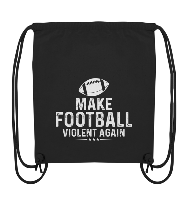 Make Football Violant again - Organic Gym-Bag - Amfoo Shop