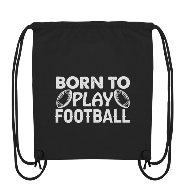 Born to Play - Organic Gym-Bag - Amfoo Shop