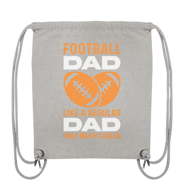 Football Dad Much Cooler - Organic Gym-Bag - Amfoo Shop