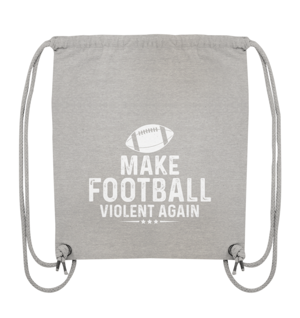 Make Football Violant again - Organic Gym-Bag - Amfoo Shop