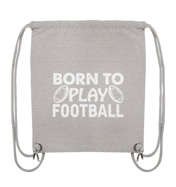 Born to Play - Organic Gym-Bag - Amfoo Shop