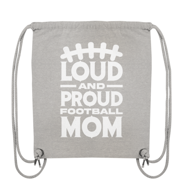 Loud and Proud Mom - Organic Gym-Bag - Amfoo Shop