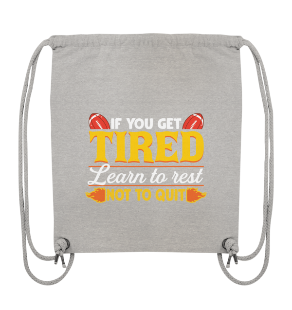 If you get Tired - Organic Gym-Bag - Amfoo Shop