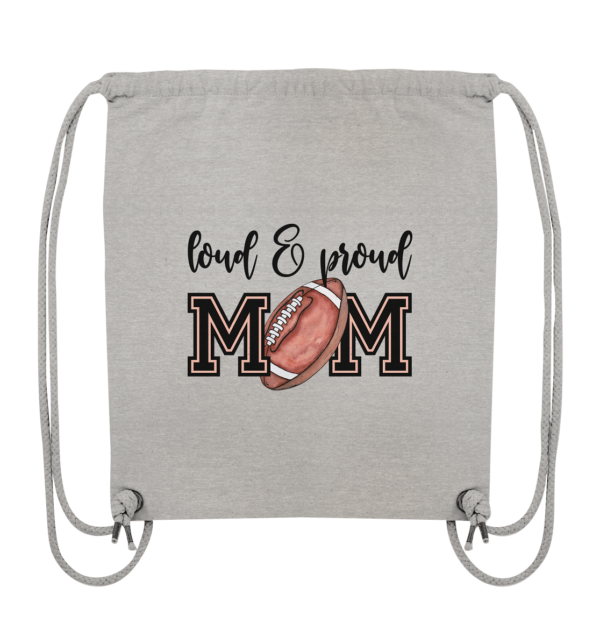 Loud & Proud Mom - Organic Gym-Bag - Amfoo Shop