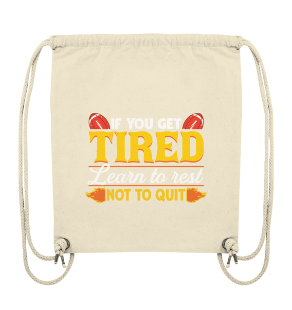 If you get Tired - Organic Gym-Bag - Amfoo Shop