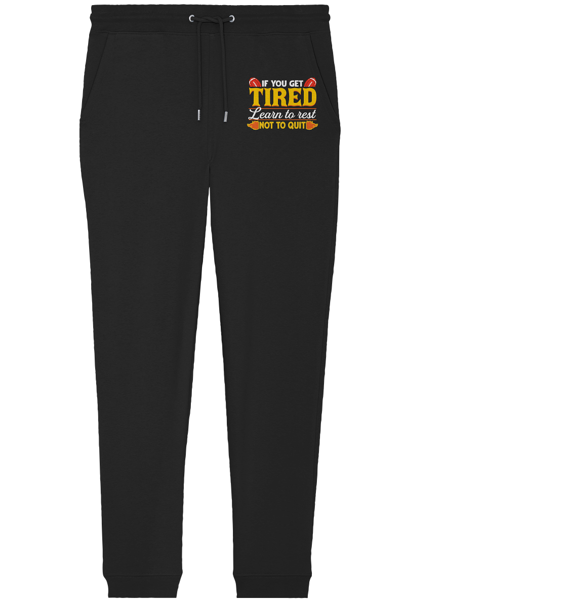 If you get Tired - Organic Jogger Pants - Amfoo Shop