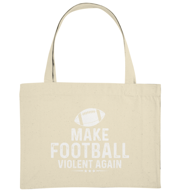 Make Football Violant again - Organic Shopping-Bag - Amfoo Shop