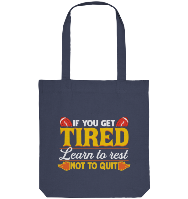 If you get Tired - Organic Tote-Bag - Amfoo Shop