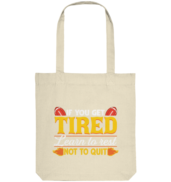 If you get Tired - Organic Tote-Bag - Amfoo Shop