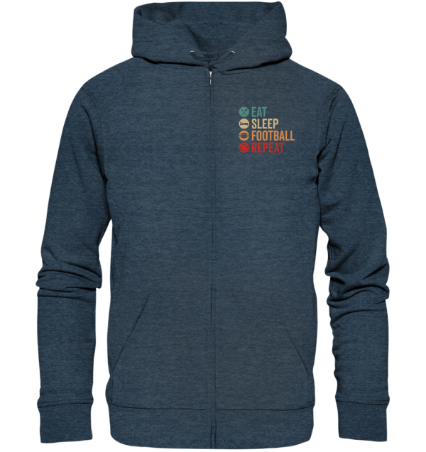 Eat Sleep Football Repeat - Organic Zipper - Amfoo Shop